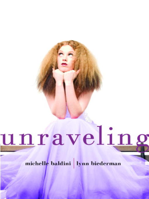Title details for Unraveling by Michelle Baldini - Available